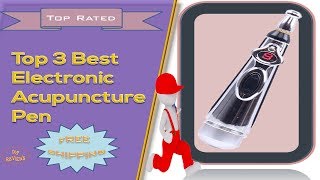 Top 3 Best Electronic Acupuncture Pen Review  Laser Acupuncture Pen [upl. by Tigdirb]