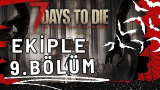 7 Days To Die BÖLÜM 9 [upl. by Dnalyk100]