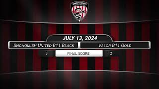 20240713 B11 Black vs Valor B11 Gold Goals [upl. by Woodsum]