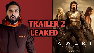 Kalki Trailer 2 Leaked  Kalki 2898AD Trailer 2 Release Date  Kalki 2898AD Latest News  Prabhas [upl. by Iglesias]