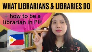 WHAT LIBRARIANS AND LIBRARIES DO  how to be a librarian in the Philippines 🇵🇭 [upl. by Airemat674]