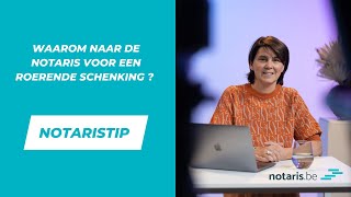 Notaristip waarom naar de notaris voor een roerende schenking [upl. by Nahtaj]