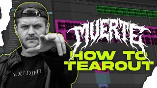 How To TEAROUT with MUERTE  Heavy Dubstep Tutorial [upl. by Niroc]