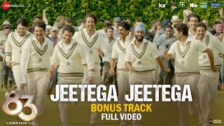 Jeetega Jeetega Bonus Track  Full Video  83  Ranveer Singh Kabir K Arijit Singh Pritam Kausar [upl. by Deeann]