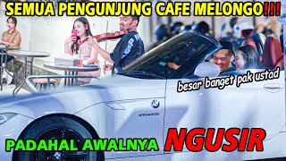 SEMUA PENGUNJUNG CAFE MELONGO Padahal Awalnya Ngusir [upl. by Enelegna]