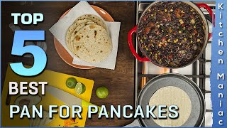 Top 5 Best Pan For Pancakes Review in 2023 [upl. by Ahsap]