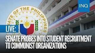 LIVE Senate looks into student radicalization recruitment to communist groups [upl. by Button]