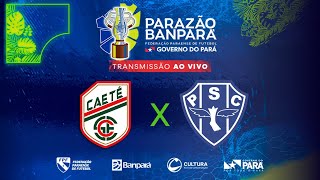 AO VIVO  Caeté x Paysandu  Parazão Banpará 2024 [upl. by Ireland589]