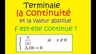 Terminale la continuité et la valeur absoluex div absolue de x exercice 4bis [upl. by Neved]