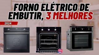 Qual Melhor Forno de Embutir Elétrico 2024  Melhor Forno de Embutir Elétrico  FORNO DE EMBUTIR [upl. by Nasho]