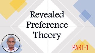 Revealed Preference Theory  Assumptions  PART 1 [upl. by Hammerskjold]