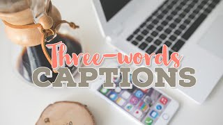 THREE WORDS CAPTIONS FOR INSTAGRAM  COOL AND SASSY [upl. by Jorie]