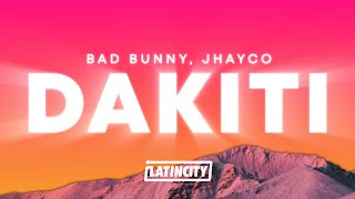 Bad Bunny  DAKITI Letra ft Jhayco [upl. by Seel]