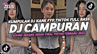 DJ CAMPURAN VIRAL TIK TOK 2024 JEDAG JEDUG FULL BASS TERBARU [upl. by Allenotna]