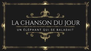 UN ÉLÉPHANT QUI SE BALADAIT [upl. by Symons]