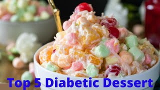 Top 5 Diabetic Dessert Recipes Ideas  Diabetic Dessert Ideas  Foods For Diabetics Patients [upl. by Adnanref]