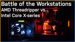 Battle of the Workstations AMD Threadripper vs Intel Core X [upl. by Herald]