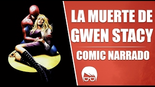 LA MUERTE DE GWEN STACY  COMIC NARRADO The Amazing Spiderman 121  Heyner Studio [upl. by Nance218]