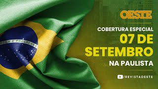 7 DE SETEMBRO NA PAULISTA  COBERTURA ESPECIAL DA OESTE [upl. by Danyette432]