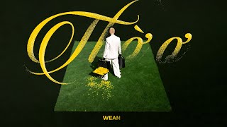 WEAN  Thờ ơ  Official Lyrics Video [upl. by Surtemed331]