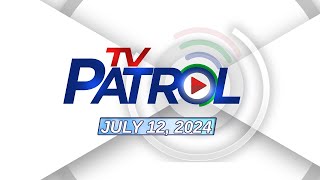 TV Patrol Livestream  July 12 2024 Full Episode Replay [upl. by Dragoon]