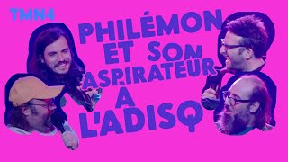 PHILÉMON ET SON ASPIRATEUR À LADISQ [upl. by Luwana]