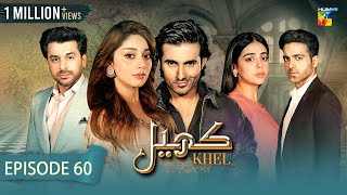 Khel  Episode 60   Alizeh Shah  Shehroz Sabzwari  Yashma Gill   3rd October 2023  HUM TV [upl. by Shyamal934]