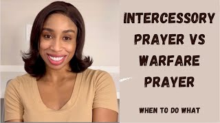 Intercessory Prayer vs Warfare Prayer [upl. by Davidoff]