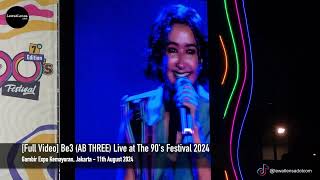 Full Video Be3 AB THREE Live at The 90s Festival 2024 [upl. by Fawcett]