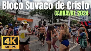 RIO DE JANEIRO CARNAVAL 2024  Bloco Suvaco de Cristo  Rua Jardim Botânico  RJ  【4K 60fps】🇧🇷 [upl. by Tigirb]