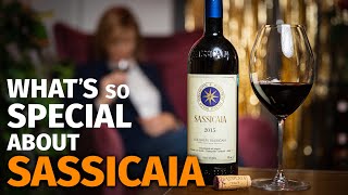 Whats So Special About SASSICAIA Opening 2015 Vintage [upl. by Hirsh196]