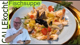 Calle kocht Fischsuppe Beste Zutaten für einen echten Fischeintopf [upl. by Ponzo275]