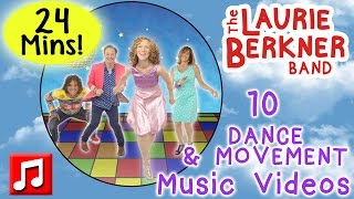 Dance and Movement Songs  24 Minutes of Music Videos by Laurie Berkner  Best Preschool Music [upl. by Drofwarc493]