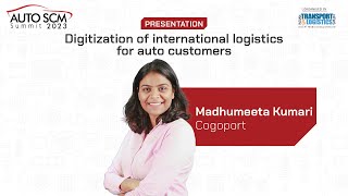 Digitization of international logistics for auto customers  Cogoport  Auto SCM Summit 2023 [upl. by Seedman944]