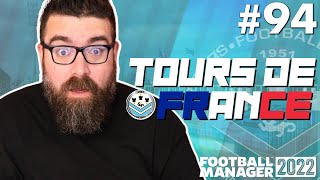 BOTTLE JOB INCOMING  Part 94  TOURS DE FRANCE FM22  Football Manager 2022 [upl. by Ahsaya]