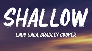 Lady Gaga amp Bradley Cooper  Shallow  Lyrics [upl. by Lucian456]