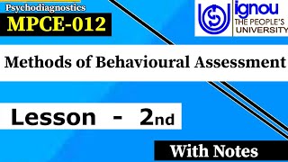 MPCE012  Lesson02  Methods of Behavioral Assessment  MA Psychology IGNOU University [upl. by Anthia356]