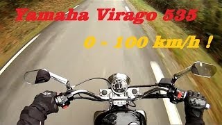 ► 0100 kmh  Yamaha Virago 535 ◄ [upl. by Ecinev]