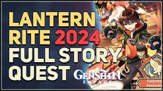 Lantern Rite 2024 Full Story Quest Genshin Impact [upl. by Berga]