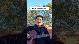 Canto Symbolum 77 [upl. by Jowett]