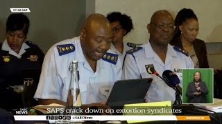 SAPS on a mission to deal with extortion syndicates [upl. by Thacker838]