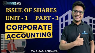 3 CORPORATE ACCOUNTING ISSUE OF SHARES  UNIT  1  PART  3  ODISHA BCOM  SEM  03 [upl. by Karlie]