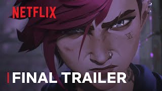 Arcane  Final Trailer  Netflix [upl. by Annairam]