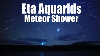 Eta Aquarids Meteor Shower 2024  May Meteor Shower 2024 [upl. by Niattirb]