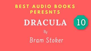 Dracula Chapter 10 By Bram Stoker Full AudioBook [upl. by Ynoble]