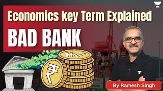 What is Bad Bank  Important Dictionary of Economics  UPSC Unstoppables Hindi [upl. by Oigres]