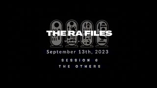 ED Podcast EP41  The RA Files  Part 6  The Others [upl. by Jocko]