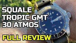 Squale 30 Atmos TROPIC GMT REVIEW I LOVE This Watch [upl. by Noelle]