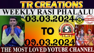 Weekly Rasi Phalalu March 3rd to March 9th  TR CREATIONS  అన్ని రాశుల వారికి [upl. by Mendoza]