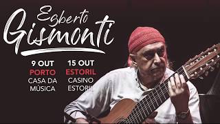 Egberto Gismonti  Concertos em Portugal [upl. by Wesle486]